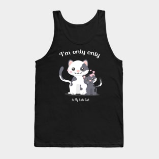 I'm only talking to my cat gift for cat lover Tank Top